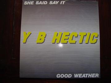 EP Y.B. Hectic / She said say it / Good weather (we did it) beschikbaar voor biedingen