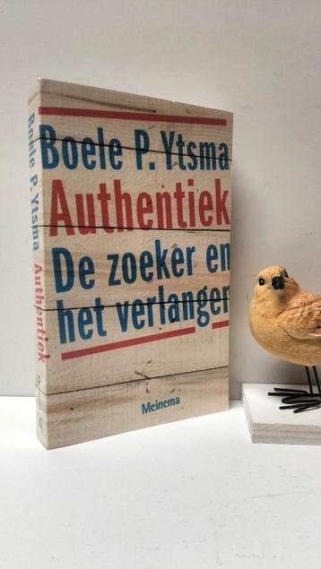 Ytsma, Boele P.; Authentiek (de zoeker en het verlangen) beschikbaar voor biedingen