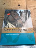 J. Peerlings - Het trekpaard, J. Peerlings; T. van der Weerden; W. van Hoof, Ophalen of Verzenden, Zo goed als nieuw, Paarden of Pony's