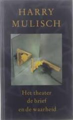 Harry Mulisch: Het theater, de brief en de waarheid. Hardcov, Ophalen of Verzenden, Zo goed als nieuw, Harry Mulisch, Nederland