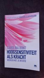 Carolina Bont - Hoogsensitiviteit als kracht, Boeken, Ophalen of Verzenden, Zo goed als nieuw, Carolina Bont