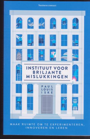 Paul Louis Iske * Instituut voor briljante mislukkingen beschikbaar voor biedingen