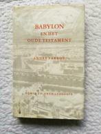 André Parrot - Babylon en het Oude Testament, Boeken, Ophalen of Verzenden, Gelezen, André Parrot