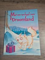 Boek Met een verhaal naar Droomland, Ophalen, Zo goed als nieuw, Fictie algemeen
