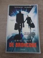 De Broncode - Eric Smit, Boeken, Ophalen of Verzenden, Gelezen, Eric Smit