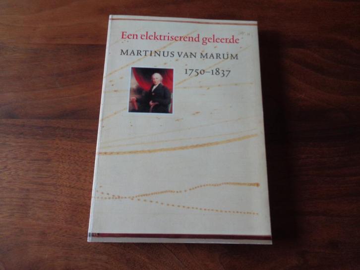 Een elektriserend geleerde Martinus van Marum 1750 - 1837, Boeken, Biografieën, Nieuw, Wetenschap, Ophalen of Verzenden