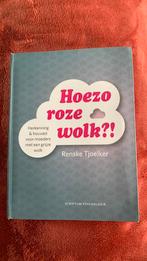 Renske Tjoelker - Hoezo roze wolk?!, Boeken, Psychologie, Renske Tjoelker, Ophalen of Verzenden, Zo goed als nieuw, Overige onderwerpen