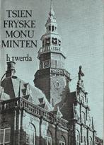 Tsien Fryske monuminten, Ophalen of Verzenden, Gelezen, H. Twerda