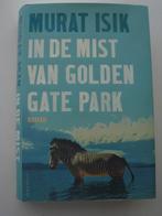 Murat Isik - In de mist van Golden Gate Park, Boeken, Literatuur, Ophalen of Verzenden, Zo goed als nieuw, Nederland
