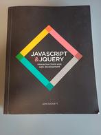JavaScript & jQuery: Interactieve front-end webontwikkeling, Boeken, Ophalen, Zo goed als nieuw, Internet of Webdesign, Jon Duckett