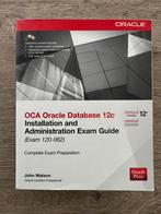 OCA Oracle Database 12c Installatie & Administratie Examen, Boeken, Ophalen of Verzenden, Zo goed als nieuw, Programmeertaal of Theorie
