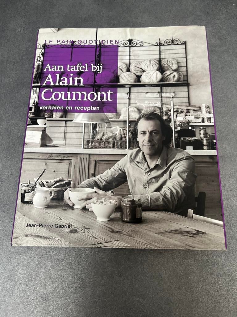Aan tafel bij Alain Coumont - Verhalen en recepten, Boeken, Voorgerechten en Soepen, Ophalen of Verzenden, Zo goed als nieuw, Gezond koken