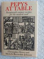 Pepys at Table: 17e eeuwse recepten 1984., Ophalen of Verzenden, Nieuw, Christopher Driver and Michelle Berriedale-Johnson, Europa