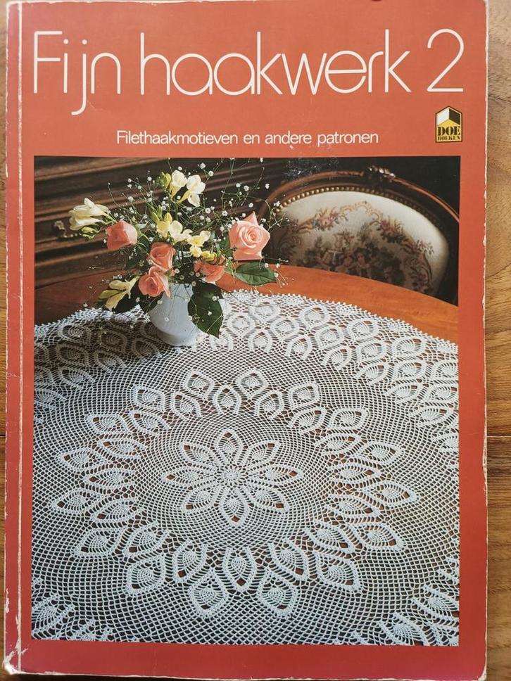 Fijn haakwerk 2 Filethaakmotieven en andere patronen haken, Boeken, Hobby en Vrije tijd, Zo goed als nieuw, Breien en Haken, Ophalen of Verzenden