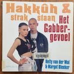 Hakkûh en strakstaan - het gabbergevoel -, Ophalen of Verzenden, Gelezen, Artiest, Hetty van der Wal; Margot Bleeker