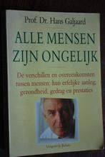 Alle mensen zijn ongelijk - Hans Galjaard, Ophalen of Verzenden, Zo goed als nieuw, Ontwikkelingspsychologie