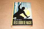 Reis door de nacht. 4 delen in 1 band. 4e druk 1964., Boeken, Kinderboeken | Jeugd | 13 jaar en ouder, Ophalen of Verzenden, Gelezen