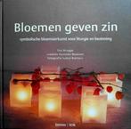 Bloemen geven zin. Symbolische bloemsierkunst, Boeken, Ophalen of Verzenden, Zo goed als nieuw