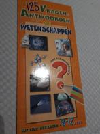 125 Vragen & Antwoorden over Wetenschappen - Quizboek, Boeken, Ophalen of Verzenden, Non-fictie
