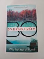 Wie het eerst komt - Bo Svernström, Boeken, Ophalen of Verzenden, Zo goed als nieuw, Bo Svernström, Nederland