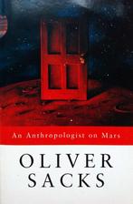 Oliver Sacks - An Anthropologist on Mars (ENGELSTALIG), Boeken, Psychologie, Functieleer of Neuropsychologie, Ophalen of Verzenden