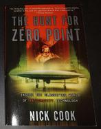 The Hunt for Zero Point, Boeken, Wetenschap, Nick Cook, Natuurwetenschap, Zo goed als nieuw, Ophalen