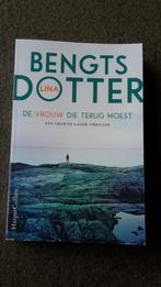 Lina Bengts Dotter - De vrouw die terug moest, Boeken, Thrillers, Ophalen of Verzenden, Zo goed als nieuw, Scandinavië