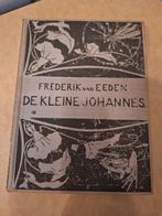 De Kleine Johannes - Frederik van Eeden, Ophalen of Verzenden, Gelezen, Frederik van Eeden