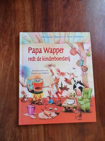 PAPA WAPPER  redt de kinderboerderij  van  Marianne Busser   beschikbaar voor biedingen