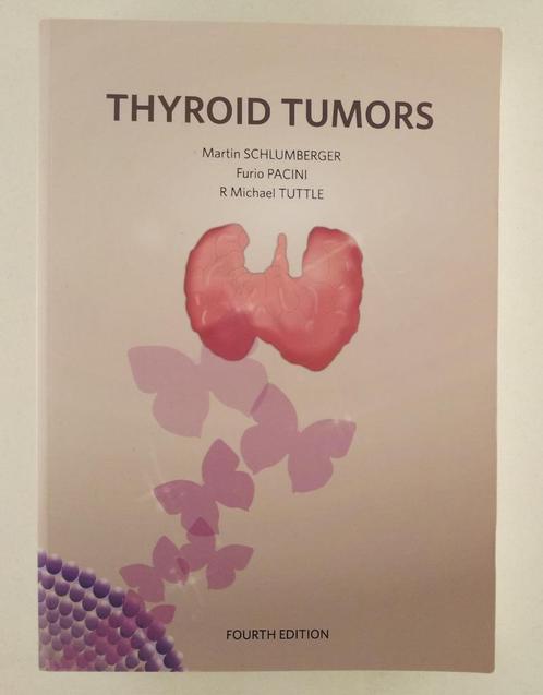 Schlumberger, Martin - Thyroid tumors / Fourth edition, Boeken, Wetenschap, Gelezen, Verzenden