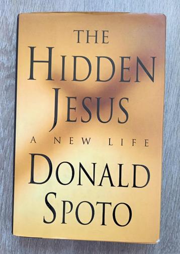 The Hidden Jesus A new life 1998 Spoto Eerste druk HC met dj beschikbaar voor biedingen