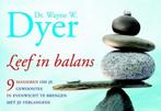Dr Wayne Dyer - Leef in balans Dwarsligger, Achtergrond en Informatie, Spiritualiteit algemeen, Ophalen of Verzenden, Zo goed als nieuw