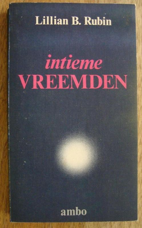 Intieme vreemden - Lillian B. Rubin, Boeken, Psychologie, Gelezen, Overige onderwerpen, Ophalen of Verzenden