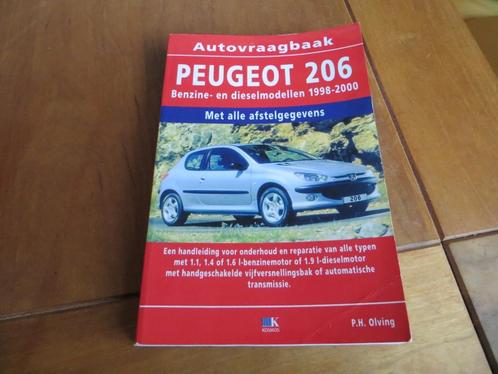 Vraagbaak Peugeot 206 benzine, Peugeot 206 diesel af 1998, Auto diversen, Handleidingen en Instructieboekjes, Ophalen of Verzenden