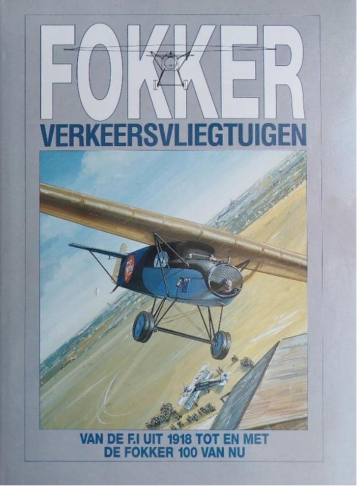 Fokker 70 Jaar, Van de F.1 uit 1918 t/m De Fokker 100, Verzamelen, Luchtvaart en Vliegtuigspotten, Zo goed als nieuw, Boek of Tijdschrift