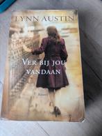 Lynn Austin - Ver bij jou vandaan, Ophalen of Verzenden, Zo goed als nieuw, Lynn Austin
