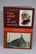 Geen onheil zal de stad verstoren - J. Mastenbroek, Ophalen of Verzenden, Zo goed als nieuw