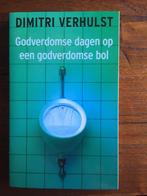 Godverdomse dagen op een godverdomse bol, België, Ophalen of Verzenden, Zo goed als nieuw, Dimitri Verhulst
