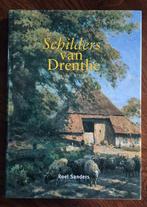 Schilders van Drenthe, Roel Sanders, Ophalen of Verzenden, Zo goed als nieuw, Schilder- en Tekenkunst