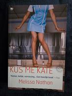 Melissa Nathan - Kus me Kate, Ophalen of Verzenden, Gelezen