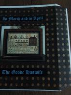 Borduurpatroon the goode huswife,  in march and april, Ophalen of Verzenden, Zo goed als nieuw, Handborduren, Patroon