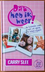 Dat heb ik weer! : een hysterische moeder / Carry Slee, Boeken, Kinderboeken | Jeugd | 13 jaar en ouder, Carry Slee, Ophalen of Verzenden