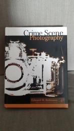Crime Scene Photography - Edward M. Robinson, Boeken, Gelezen, Ophalen of Verzenden