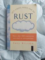 Het grote boek van de rust, Ophalen of Verzenden, Zo goed als nieuw, Overige onderwerpen, Paul Wilson