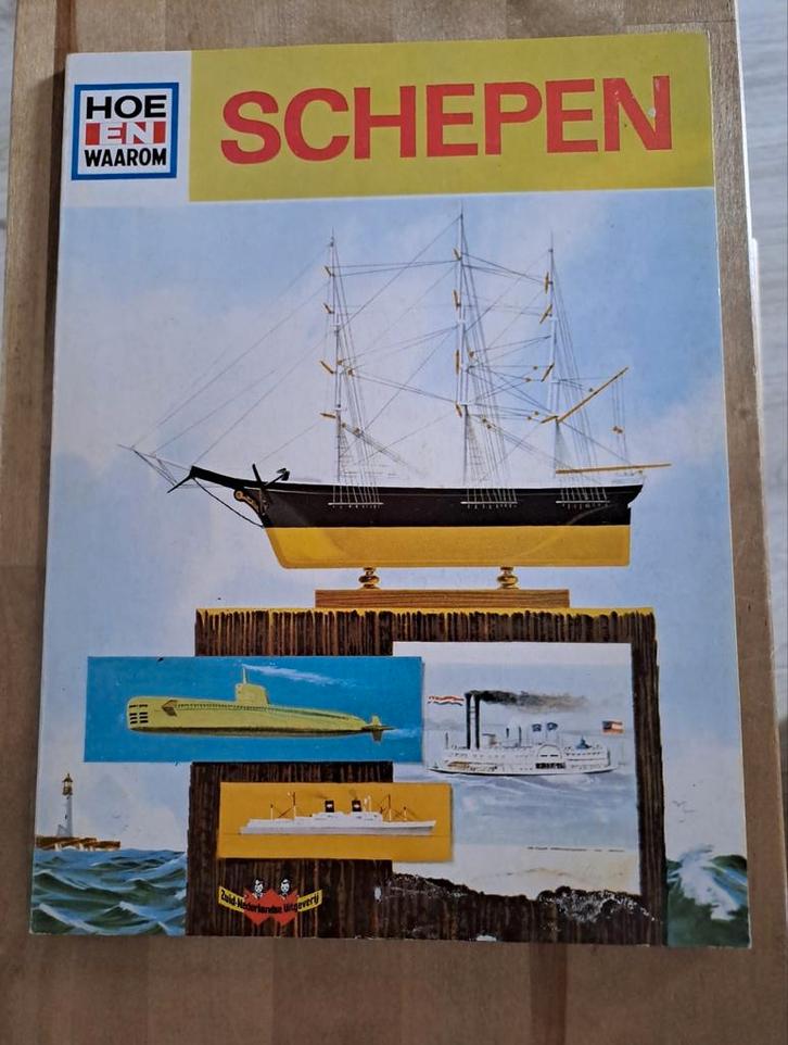 Vintage leerzaam boek 1963 Het hoe waarom boek schepen, Hobby en Vrije tijd, Modelbouw | Boten en Schepen, Gebruikt, Ophalen of Verzenden