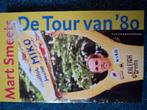 De tour de France van 80- Mart Smeets, Verzenden, Zo goed als nieuw, Nederland, Mart Smeets