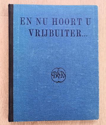 En nu hoort u Vrijbuiter 1946 Rijmen en praatjes WO2 beschikbaar voor biedingen