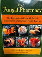 The Fungal Pharmacy - Geneeskrachtige Paddenstoelen, Boeken, Gezondheid, Dieet en Voeding, Ophalen of Verzenden, Zo goed als nieuw