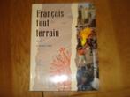 Z.g.a.n. Francais tout terrain deel 1,     4 HAVO/VWO, Ophalen of Verzenden, Zo goed als nieuw, Overige niveaus, Frans