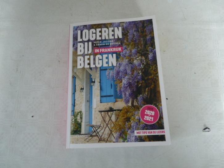   Logeren bij Belgen - Logeren bij Belgen in Frankrijk, Boeken, Reisgidsen, Zo goed als nieuw, Hotel- of Restaurantgids, Europa